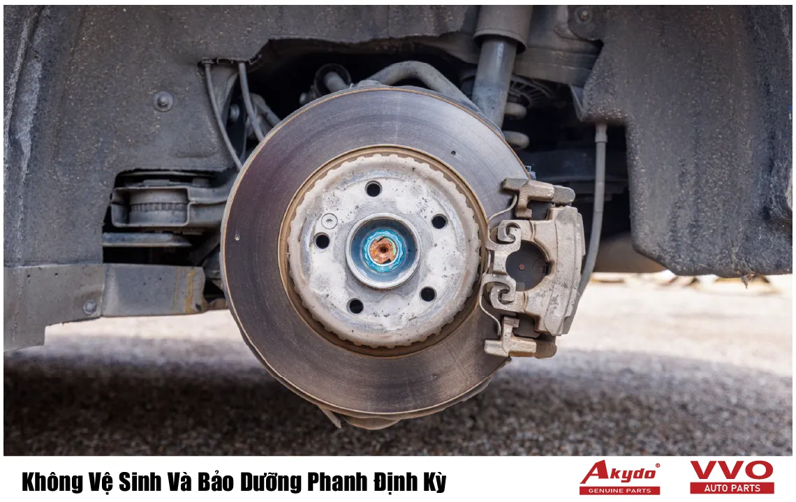 Không Vệ Sinh Và Bảo Dưỡng Phanh Định Kỳ