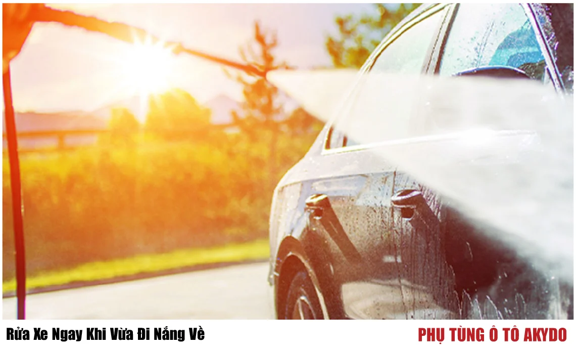 Rửa Xe Ngay Khi Vừa Đi Nắng Về